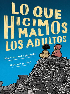 cover image of Lo que hicimos mal los adultos